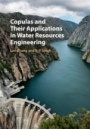 Copulas and their Applications in Water Resources Engineering - ISBN 9781108474252