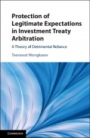 Protection of Legitimate Expectations in Investment Treaty Arbitration - ISBN 9781108474283
