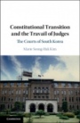 Constitutional Transition and the Travail of Judges - ISBN 9781108474894