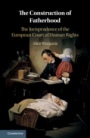 The Construction of Fatherhood - ISBN 9781108475099