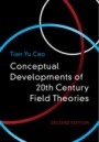 Conceptual Developments of 20th Century Field Theories - ISBN 9781108476072