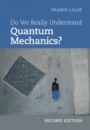 Do We Really Understand Quantum Mechanics? - ISBN 9781108477000