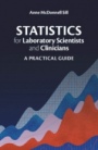 Statistics for Laboratory Scientists and Clinicians - ISBN 9781108477253