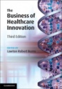 The Business of Healthcare Innovation - ISBN 9781108479448