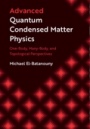 Advanced Quantum Condensed Matter Physics - ISBN 9781108480840