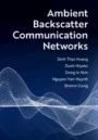 Ambient Backscatter Communication Networks - ISBN 9781108480864