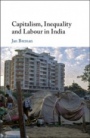 Capitalism, Inequality and Labour in India - ISBN 9781108482417