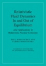 Relativistic Fluid Dynamics In and Out of Equilibrium - ISBN 9781108483681