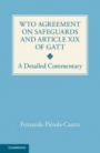 WTO Agreement on Safeguards and Article XIX of GATT - ISBN 9781108484282