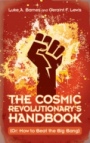 The Cosmic Revolutionarys Handbook - ISBN 9781108486705