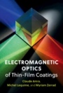 Electromagnetic Optics of Thin-Film Coatings - ISBN 9781108488877