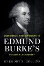 Commerce and Manners in Edmund Burkes Political Economy  - ISBN 9781108489409