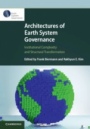 Architectures of Earth System Governance - ISBN 9781108489515