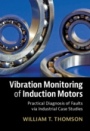 Vibration Monitoring of Induction Motors - ISBN 9781108489973