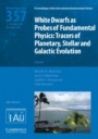White Dwarfs as Probes of Fundamental Physics (IAU S357) - ISBN 9781108492027