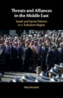 Threats and Alliances in the Middle East - ISBN 9781108493628