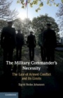 The Military Commanders Necessity - ISBN 9781108493925