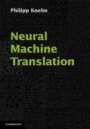 Neural Machine Translation - ISBN 9781108497329