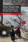 Maoist Peoples War and the Revolution of Everyday Life in Nepal - ISBN 9781108497466