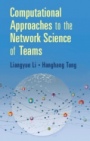Computational Approaches to the Network Science of Teams - ISBN 9781108498548