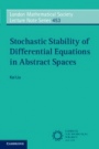 Stochastic Stability of Differential Equations in Abstract Spaces - ISBN 9781108705172