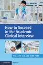 How to Succeed in the Academic Clinical Interview - ISBN 9781108708715