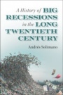 A History of Big Recessions in the Long Twentieth Century - ISBN 9781108719131