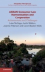 ASEAN Consumer Law Harmonisation and Cooperation - ISBN 9781108725828
