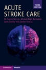 Acute Stroke Care - ISBN 9781108731324