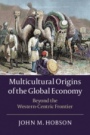 Multicultural Origins of the Global Economy - ISBN 9781108744034