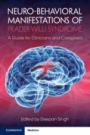 Neuro-behavioral Manifestations of Prader-Willi Syndrome - ISBN 9781108814393