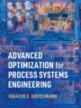 Advanced Optimization for Process Systems Engineering - ISBN 9781108831659