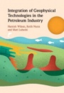 Integration of Geophysical Technologies in the Petroleum Industry - ISBN 9781108842884