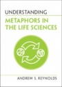 Understanding Metaphors in the Life Sciences - ISBN 9781108940498