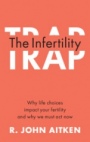 The Infertility Trap - ISBN 9781108940818