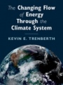 The Changing Flow of Energy Through the Climate System - ISBN 9781108972468