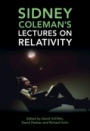 Sidney Colemans Lectures on Relativity - ISBN 9781316511725
