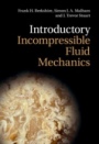 Introductory Incompressible Fluid Mechanics - ISBN 9781316513736