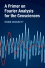 A Primer on Fourier Analysis for the Geosciences - ISBN 9781316600245
