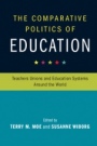 The Comparative Politics of Education - ISBN 9781316619766
