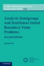 Analytic Semigroups and Semilinear Initial Boundary Value Problems - ISBN 9781316620861