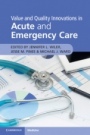 Value and Quality Innovations in Acute and Emergency Care - ISBN 9781316625637