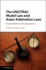 The UNCITRAL Model Law and Asian Arbitration Laws - ISBN 9781316635315
