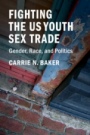 Fighting the US Youth Sex Trade - ISBN 9781316649619