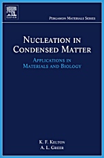 Nucleation in Condensed Matter: Applications in Materials and Biology - ISBN 9780080421476