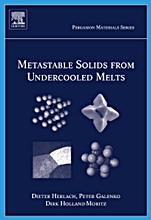 Metastable Solids from Undercooled Melts - ISBN 9780080436388