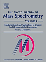 The Encyclopedia of Mass Spectrometry: Volume 4: Fundamentals of and Applications to Organic (and Organometallic) Compounds - ISBN 9780080438467