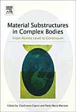 Material Substructures in Complex Bodies: From Atomic Level to Continuum - ISBN 9780080445359