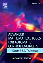 Advanced Mathematical Tools for Control Engineers: Volume 1: Deterministic Systems - ISBN 9780080446745