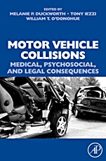 Motor Vehicle Collisions: Medical, Psychosocial, and Legal Consequences - ISBN 9780080450483